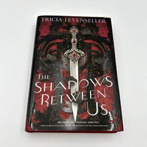 The Shadows Between Us by Tricia Levenseller, Hardcover